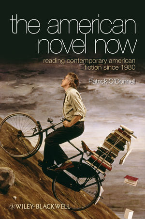 The American Novel Now: Reading Contemporary American Fiction Since 1980 (1405167572) cover image