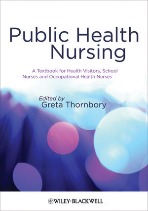 Public Health Nursing: A Textbook for Health Visitors, School Nurses and Occupational Health Nurses (1405180072) cover image