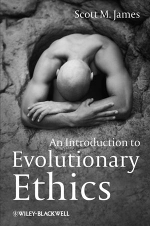 An Introduction to Evolutionary Ethics (1405193972) cover image