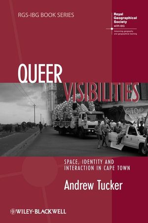 Queer Visibilities: Space, Identity and Interaction in Cape Town (1444399772) cover image