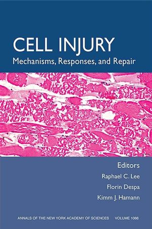 Cell Injury: Mechanisms, Responses, and Therapeutics, Volume 1066 (1573316172) cover image