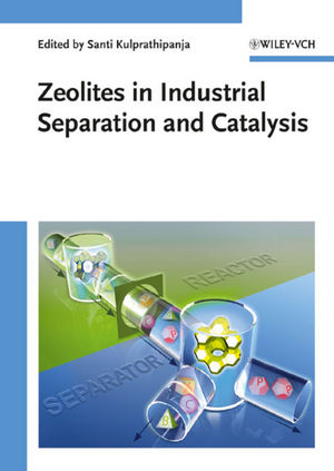 Zeolites in Industrial Separation and Catalysis (3527629572) cover image