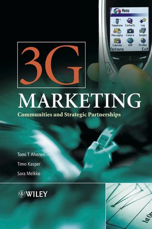 3G Marketing: Communities and Strategic Partnerships (0470011173) cover image