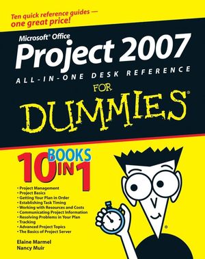Microsoft Office Project 2007 All-in-One Desk Reference For Dummies (0470137673) cover image