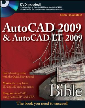 AutoCAD 2009 and AutoCAD LT 2009 Bible (0470260173) cover image