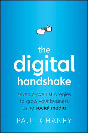 The Digital Handshake: Seven Proven Strategies to Grow Your Business Using Social Media (0470499273) cover image