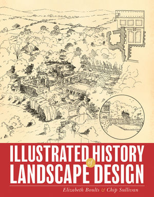 Illustrated History of Landscape Design (0470640073) cover image