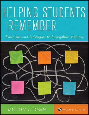 Helping Students Remember: Exercises and Strategies to Strengthen Memory, Includes CD-ROM (0470919973) cover image