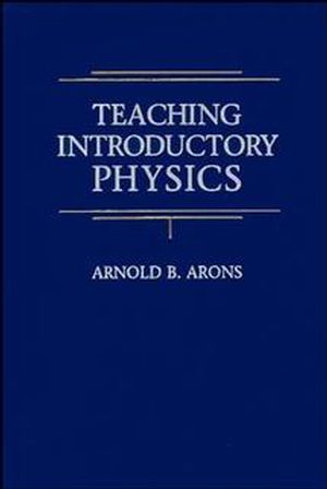 Teaching Introductory Physics (0471137073) cover image