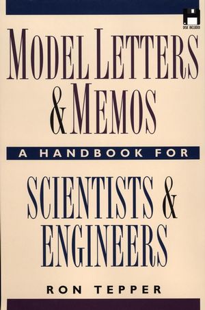Model Letters and Memos: A Handbook for Scientists and Engineers (0471139173) cover image