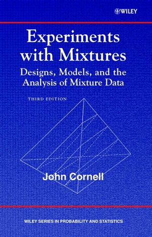 Experiments with Mixtures: Designs, Models, and the Analysis of Mixture Data, 3rd Edition (0471393673) cover image