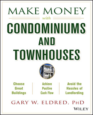 Make Money with Condominiums and Townhouses (0471481173) cover image