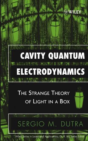 Cavity Quantum Electrodynamics: The Strange Theory of Light in a Box  (0471713473) cover image