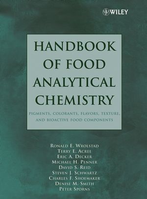 Handbook of Food Analytical Chemistry, Volume 2: Pigments, Colorants, Flavors, Texture, and Bioactive Food Components (0471718173) cover image