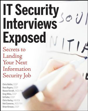 IT Security Interviews Exposed: Secrets to Landing Your Next Information Security Job (0471779873) cover image