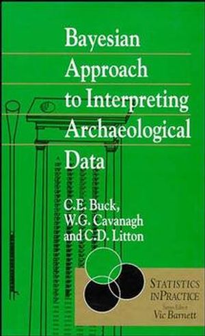 Bayesian Approach to Intrepreting Archaeological Data (0471961973) cover image