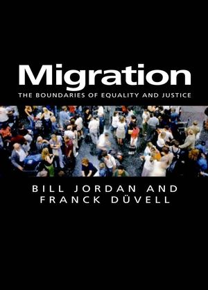 Migration: The Boundaries of Equality and Justice (0745630073) cover image