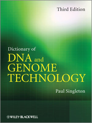 Dictionary of DNA and Genome Technology, 3rd Edition