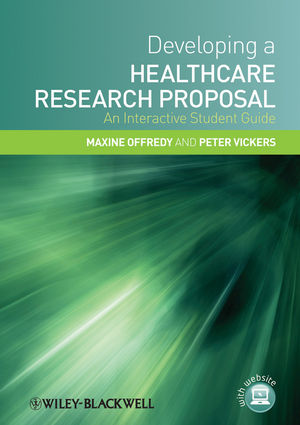 Developing a Healthcare Research Proposal: An Interactive Student Guide  (1405183373) cover image