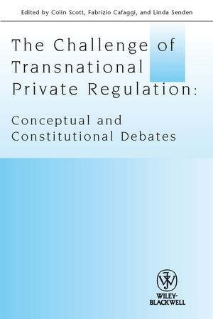 The Challenge of Transnational Private Regulation: Conceptual and Constitutional Debates (1444339273) cover image
