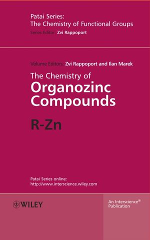 The Chemistry of Organozinc Compounds: R-Zn, 2 Part Set (0470093374) cover image