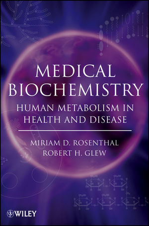 Medical Biochemistry: Human Metabolism in Health and Disease (0470122374) cover image