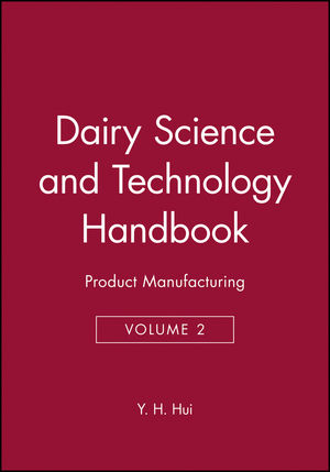 Dairy Science and Technology Handbook: Product Manufacturing, Volume 2 (0470127074) cover image