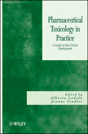 Pharmaceutical Toxicology in Practice: A Guide to Non-clinical Development (0470371374) cover image