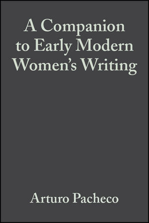 A Companion to Early Modern Women's Writing (0470692774) cover image