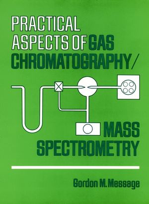 Practical Aspects of Gas Chromatography/Mass Spectrometry (0471062774) cover image