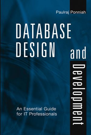 Database Design and Development: An Essential Guide for IT Professionals  (0471218774) cover image
