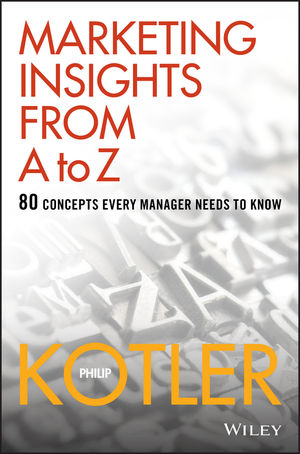 Marketing Insights from A to Z: 80 Concepts Every Manager Needs to Know (0471268674) cover image