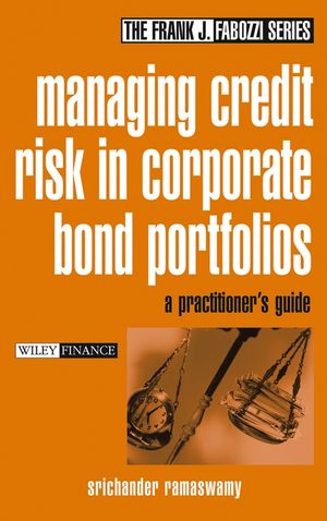 Managing Credit Risk in Corporate Bond Portfolios: A Practitioner's Guide  (0471430374) cover image