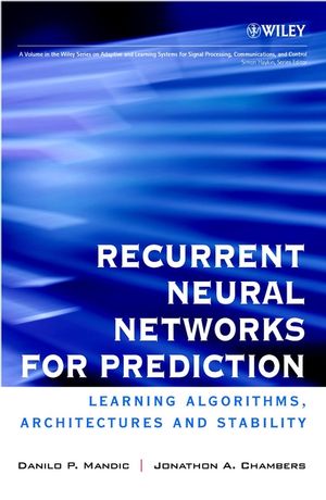 Recurrent Neural Networks for Prediction: Learning Algorithms, Architectures and Stability (0471495174) cover image