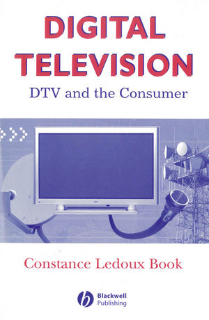 Digital Television: DTV and the Consumer (0813809274) cover image
