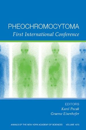 Pheochromocytoma: First International Symposium, Volume 1073 (1573315974) cover image