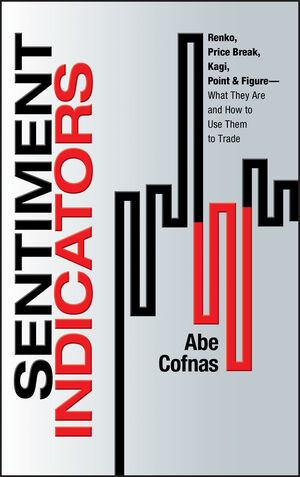 Sentiment Indicators - Renko, Price Break, Kagi, Point and Figure: What They Are and How to Use Them to Trade (1576603474) cover image