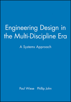 Engineering Design in the Multi-Discipline Era: A Systems Approach (1860583474) cover image