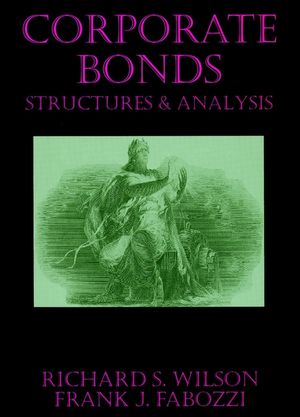 Corporate Bonds: Structure and Analysis (1883249074) cover image