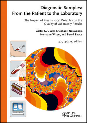 Diagnostic Samples: From the Patient to the Laboratory: The Impact of Preanalytical Variables on the Quality of Laboratory Results, 4th, Updated Edition (3527323074) cover image