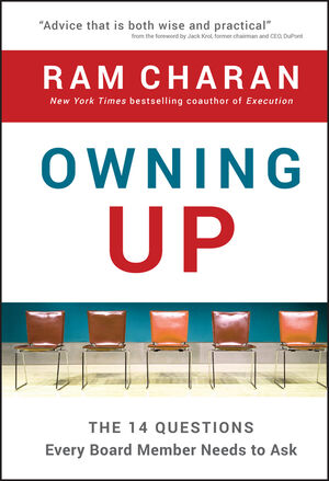 Owning Up: The 14 Questions Every Board Member Needs to Ask (0470397675) cover image