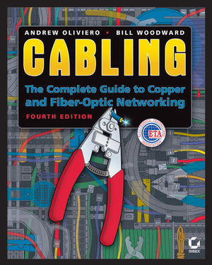 Cabling: The Complete Guide to Copper and Fiber-Optic Networking, 4th Edition (0470477075) cover image
