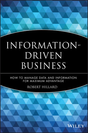 Information-Driven Business: How to Manage Data and Information for Maximum Advantage (0470625775) cover image