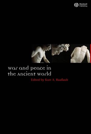 War and Peace in the Ancient World (0470775475) cover image