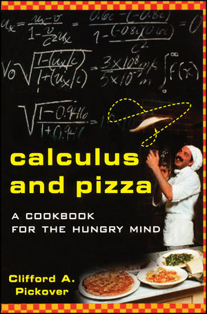 Calculus and Pizza: A Cookbook for the Hungry Mind (0471269875) cover image