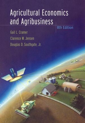 Agricultural Economics and Agribusiness, 8th Edition (0471388475) cover image