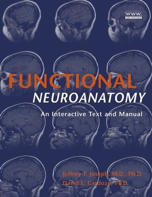 Functional Neuroanatomy: An Interactive Text and Manual (0471444375) cover image