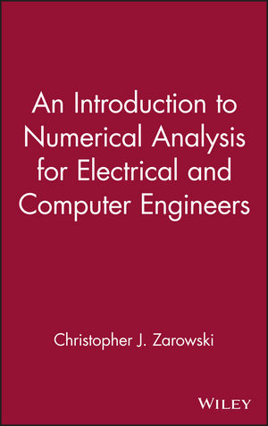 An Introduction to Numerical Analysis for Electrical and Computer Engineers (0471467375) cover image