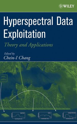 Hyperspectral Data Exploitation: Theory and Applications (0471746975) cover image