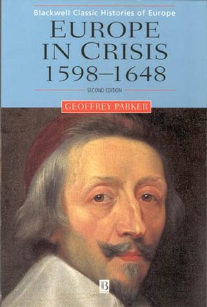 Europe in Crisis: 1598-1648, 2nd Edition (0631220275) cover image
